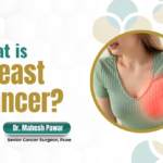 What is Breast Cancer? - Dr. Mahesh Pawar