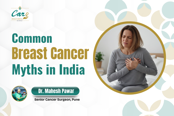 Common Breast Cancer Myths in India – Facts Every Woman Should Know