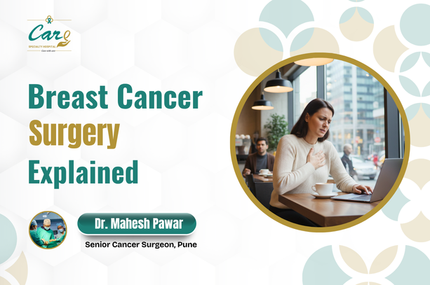 Breast Cancer Surgery Explained - Dr. Mahesh Pawar