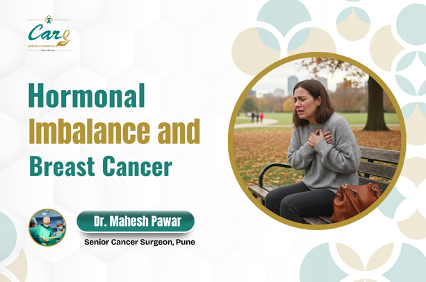 Hormonal Imbalance and Breast Cancer - Dr. Mahesh Pawar