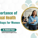Importance of Annual Health Checkups for Women - Dr. Mahesh Pawar