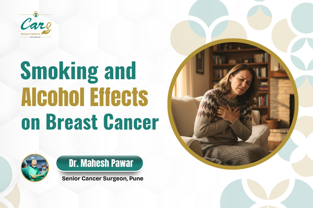 Smoking and Alcohol Effects on Breast Cancer - Dr. Mahesh Pawar